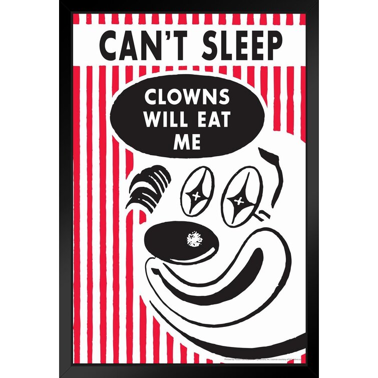 Trinx Cant Sleep Clowns Will Eat Me Humor Black Wood Framed Art